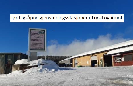 Lørdagsåpne gjenvinningsstasjoner i Trysil og Åmot!